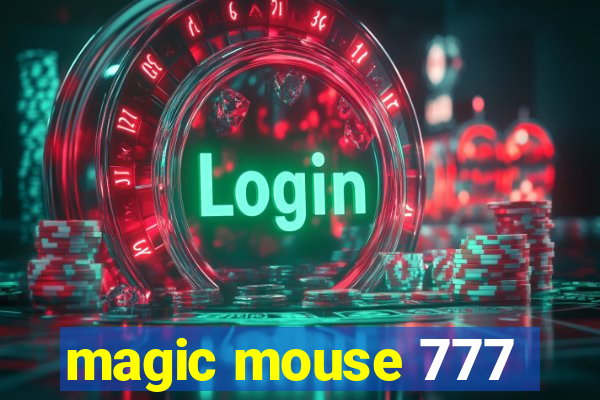 magic mouse 777